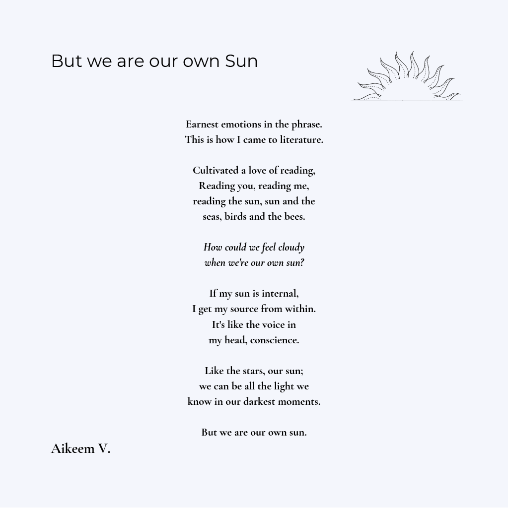But we are our own Sun